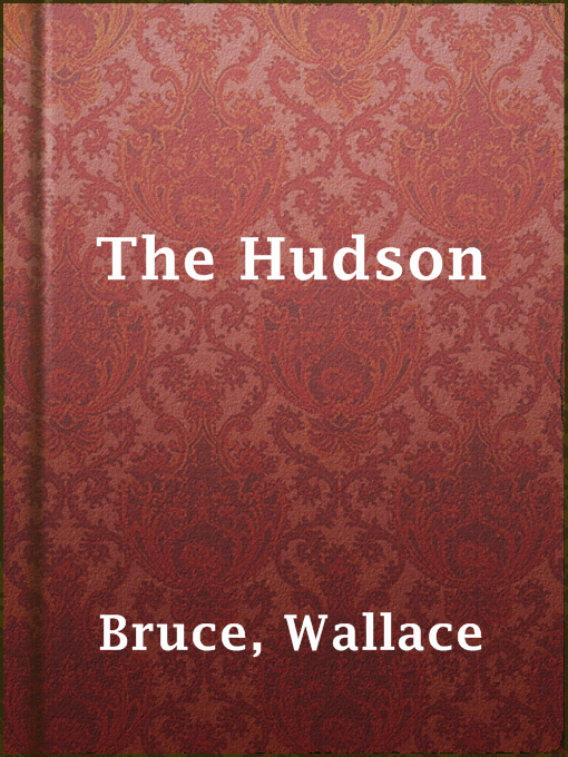 Wallace Bruce作のThe Hudsonの作品詳細 - 貸出可能
